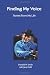 Finding My Voice: Stories f...
