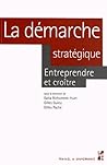 La démarche stratégique : Entreprendre et croître