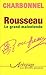 Rousseau : Le grand malentendu