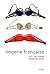 Lingerie française - XIXe-XXIe siecle by Catherine Ormen