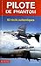Pilote de Phantom,92 récits authentiques by Jerry W. Cook