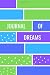Journal of Dreams: 52 Weeks...