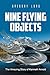 Nine Flying Objects: The Am...