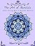 The Art of Mandala Adult Cloring Book 50 Beautiful Mandalas by Michael Milner