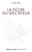 La figure du spectateur