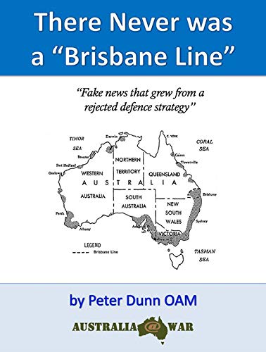 There Never was a "Brisbane Line" (Kindle Edition)