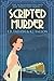 Scripted Murder: Large Prin...