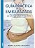 GUIA PRACTICA DE LA EMBARAZADA