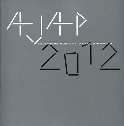 LES ALBUMS DES JEUNES ARCHITECTES ET PAYSAGISTES 2012- (Paperback)