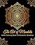 The Art of Mandala Adult Cloring Book 50 Beautiful Mandalas by Michael Milner