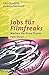 Jobs für Filmfreaks. Machen...