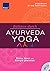 Balance durch Ayurveda-Yoga...