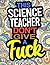 This Science Teacher Don't ...