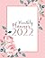 2022 Planner: Pink floral | Full Year Notebook Organizer | Large Monthly Planner Calendar Schedule Organizer With Federal Holidays and inspirational Quotes