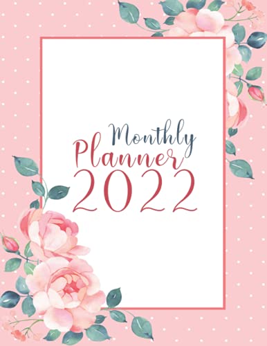 2022 Planner: Pink floral | Full Year Notebook Organizer | Large Monthly Planner Calendar Schedule Organizer With Federal Holidays and inspirational Quotes (Paperback)