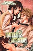 Dangereuse attraction, Tome 3