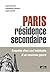 Paris, résidence secondaire
