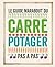Le guide Marabout du carré potager by Lucy Halsall
