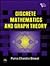 Discrete Mathematics and Gr...