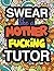 Swear Like A Mother Fucking...
