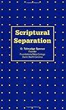Scriptural Separation Scriptural Separation