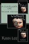 A Clockwork Life second edition