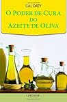 O Poder de Cura do Azeite de Oliva (Portuguese Edition)