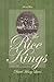 The Rice Kings, Book Three:...