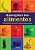 A Energética dos Alimentos