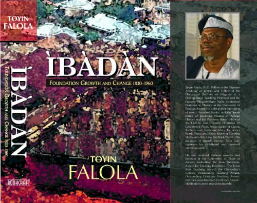 Ibadan: Foundation, Growth and Change, 1830-1960 (Hardcover)