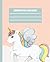 Unicorn Composition Notebook: Cute Pink Color 7.5 x 9.25 100 Story Pages K-2 Primary Composition Notebook