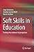 Soft Skills in Education: Putting the evidence in perspective