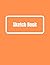 Sketch Book. A Notebook for...