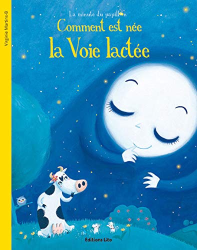 Comment est née la Voie lactée (Hardcover)