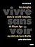Vivre Sans Voir