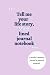 Tell me your life story Mom, lined journal notebook by Asmā Asma