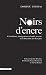 Noirs d'encre
