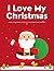 I love My Christmas: Kids C...
