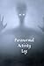Paranormal Activity Log: Pa...