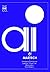 AI x MARTECH: Inteligencia Artificial para el “Stack” de Mercadeo Tecnológico (Spanish Edition)