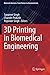 3D Printing in Biomedical Engineering (Materials Horizons: From Nature to Nanomaterials)