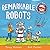 Remarkable Robots