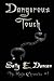 Dangerous Touch