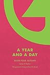 A Year and a Day: Book Four: Autumn