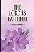 The Lord Is Faithful 2 Thessalonians 3 by TL PRESS