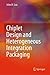 Chiplet Design and Heteroge...