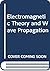 Electromagnetic Theory and ...