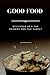 GOOD FOOD: Delicious health...