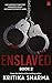 ENSLAVED (Book 2)
