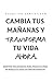 Cambia Tus Mañanas. Transfo...